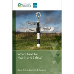 Where Next for Health and Safety?