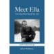 Meet Ella: The Dog Who Saved My Life: The Sunday Times Bestseller