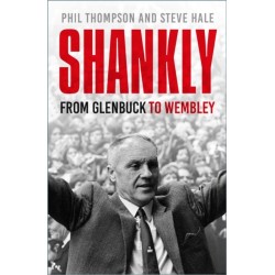 Shankly: From Glenbuck To Wembley