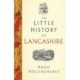 The Little History of Lancashire