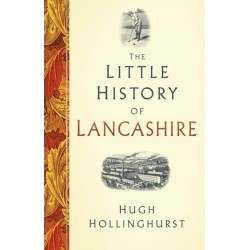 The Little History of Lancashire