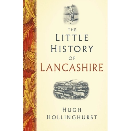 The Little History of Lancashire