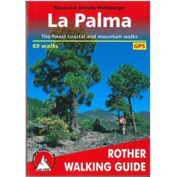 La Palma: The Finest Coastal & Mountain Walks: 71 Walks with GPS tracks