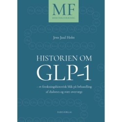 Historien om GLP-1: Et forskningshistorisk blik på behandling af diabetes og svær overvægt