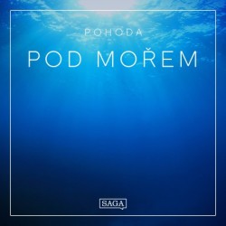 Pohoda - Pod mořem