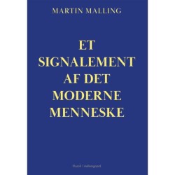 ET SIGNALEMENT AF DET MODERNE MENNESKE