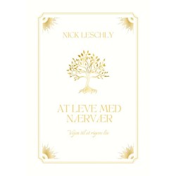 At leve med nærvær: - Vejen til et rigere liv