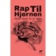 RapTilHjernen: Sådan lærer du at rappe