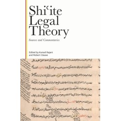 Shi?ite Legal Theory: Sources and Commentaries