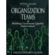 Organization Teams: Building Continuous Quality Improvement Facilitator's Guide