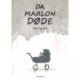 Da Marlon døde