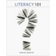 Literacy 101: Questions and Answers That Meet the Needs of Real Teachers