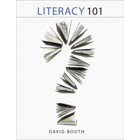 Literacy 101: Questions and Answers That Meet the Needs of Real Teachers