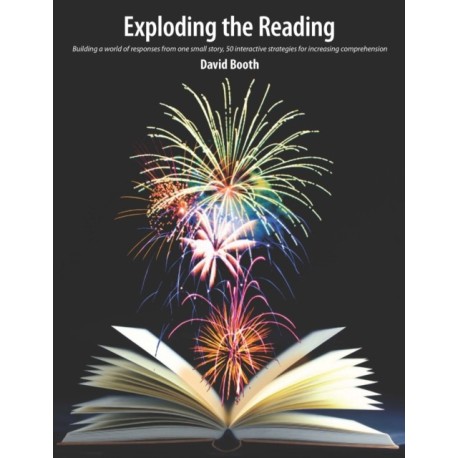 Exploding the Reading: Building a World of Responses from One Small Story
