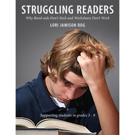 Struggling Readers: Why Band-Aids Don't Stick and Worksheets Don't Work