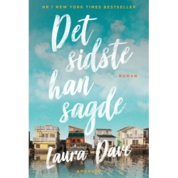 Det sidste han sagde