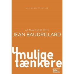 At analysere med Jean Baudrillard: Simulationer, forførelse og hyperrealitet