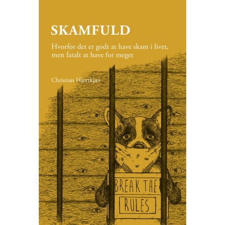Skamfuld: Hvorfor det er godt at have skam i livet, men fatalt at have for meget