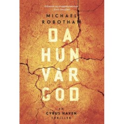 Da hun var god: En Cyrus Haven thriller bind 2