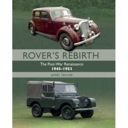 Rover's Rebirth: The Post War Renaissance 1945-1953