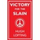 Victory for the Slain