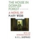 The House in Dormer Forest