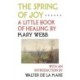 The Spring of Joy: A Little Book of Healing