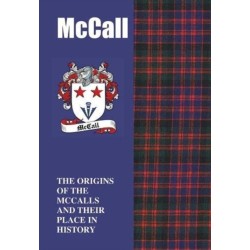 McCall: The Origins of the ?McCalls and Their Place in History