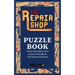 The Repair Shop Puzzle Book: Train your brain with puzzles inspired by the Repair Shop barn