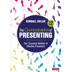 The Choreography of Presenting: The 7 Essential Abilities of Effective Presenters