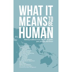 What it Means to Be Human: Bildung traditions from around the globe, past, present, and future