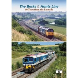 The Berks & Hants Line: 40 Years from the Lineside