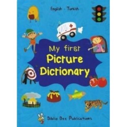My First Picture Dictionary: English-Turkish