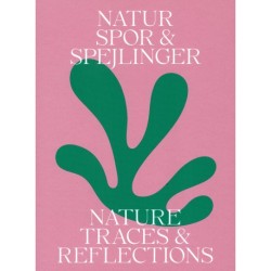 Spor & Spejlinger – Nature Traces & Reflections