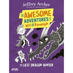 The Awesome Adventures of Will and Randolph: The Last Dragon Hunter