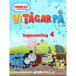 Thomas och vännerna - Vi tågar på - Sagosamling 4