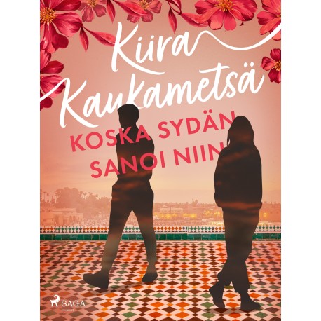 Koska sydän sanoi niin