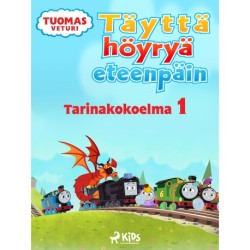 Tuomas Veturi - Täyttä höyryä eteenpäin - Tarinakokoelma 1