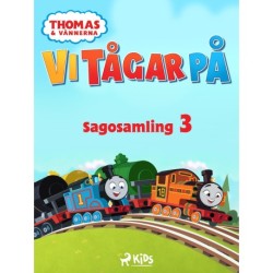 Thomas och vännerna - Vi tågar på - Sagosamling 3