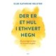 Der er et hul i ethvert hegn