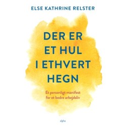 Der er et hul i ethvert hegn