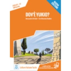 Italiano facile: Dov'e Yukio? Libro + online MP3 audio