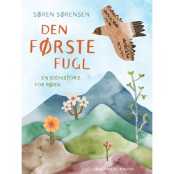 Den første fugl. En idéhistorie for børn