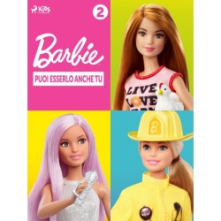 Barbie: Puoi esserlo anche tu -  2