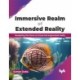 Immersive Realm of Extended Reality: Navigating the future of virtual and augmented reality