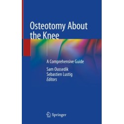Osteotomy About the Knee: A Comprehensive Guide