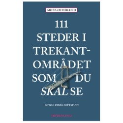 111 steder i Trekantområdet som du skal se