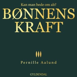 Bønnens kraft: Kan man bede om alt?