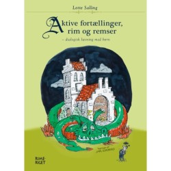Aktive fortællinger, rim og remser: Dialogisk læsning med børn. 2.udgave