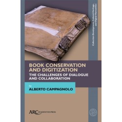 Book Conservation and Digitization: The Challenges of Dialogue and Collaboration
